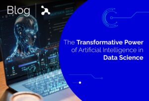 The Transformative Power of Artificial Intelligence in Data Science