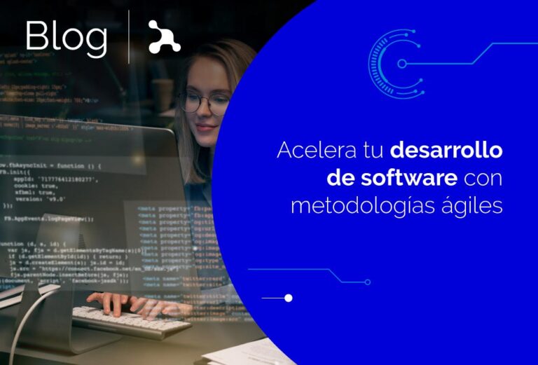 Acelera tu desarrollo de software con metodologías ágiles