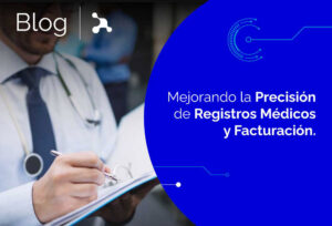 Mejorando la Precisión de Registros Médicos y Facturación