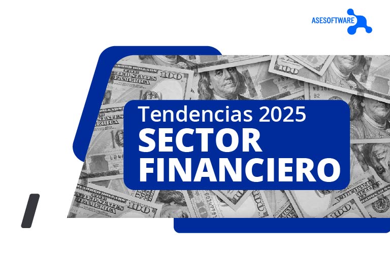 Tendencias 2025 sector Financiero - asesoftware