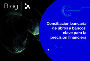 Conciliacion-bancaria-de-libros-a-bancos-clave-para-la-precision-financiera