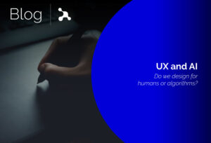UX-and-AI-Do-we-design-for-humans-or-algorithms