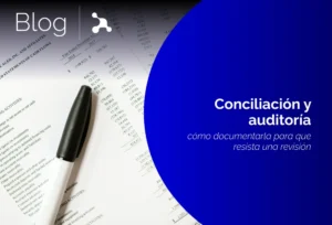 Banner del artículo sobre cómo documentar la conciliación bancaria para que resista una auditoría