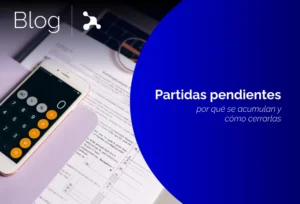 Banner del artículo sobre partidas pendientes de conciliación y cómo cerrarlas